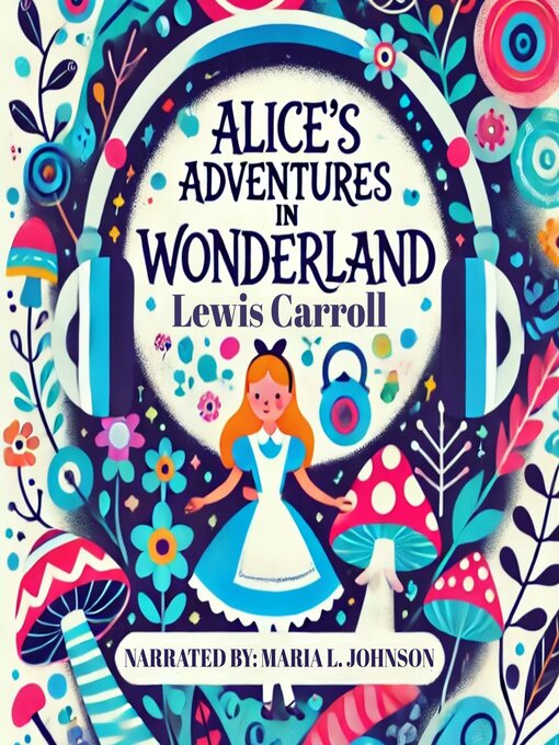 Title details for Alice's Adventures in Wonderland by Lewis Carroll - Available